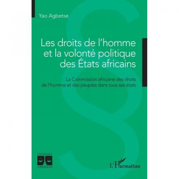 Les droits de l'homme et la volonté politique des Etats africains