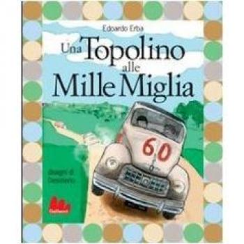 Una Topolino alle Mille Miglia