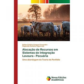 Alocação de Recursos em Sistemas de Integração Lavoura
