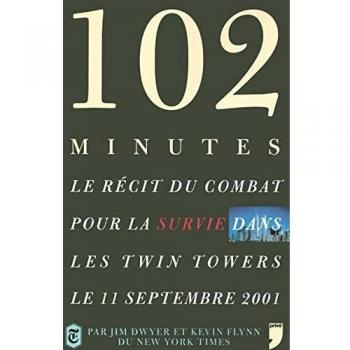 102 minutes : Le récit du combat pour la survie dans les Twin Towers le 11 septembre 2001