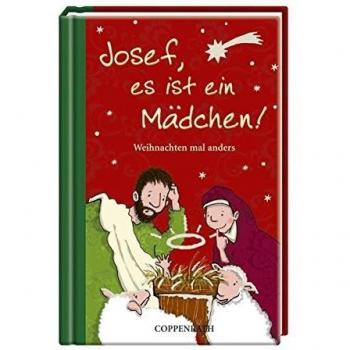 Josef, Es Ist Ein Mädchen! Weihnachten Mal Anders: Der Kleine Taschenfreund