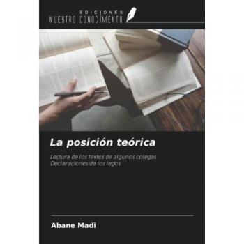 La posición teórica: Lectura de los textos de algunos colegasDeclaraciones de los legos
