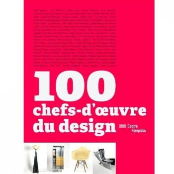 100 chefs-d'oeuvre du design (francais).