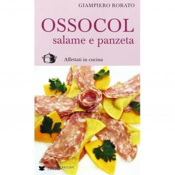 Ossocol salame e panzeta. Affettati in cucina