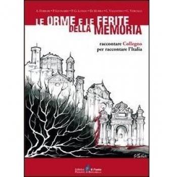 Le orme e le ferite della memoria. Racontare Collegno per raccontare l'Italia