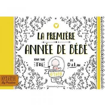 Première Année de bébé (La)
