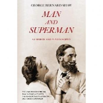 Man and Superman (Warbler Classics Annotated Edition)