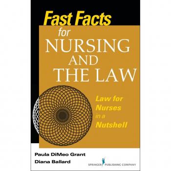 Fast Facts About Nursing and the Law