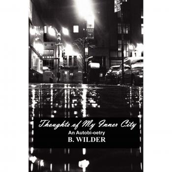 Thoughts of My Inner City: An Autobi-oetry