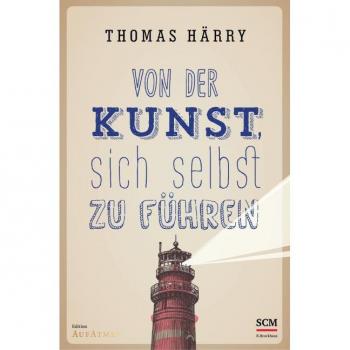 Von der Kunst, sich selbst zu fÃ¼hren