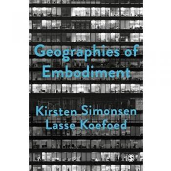 Geographies of Embodiment: Critical Phenomenology and the World of Strangers