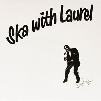 Ska with Laurel