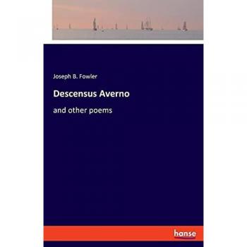 Descensus Averno: and other poems
