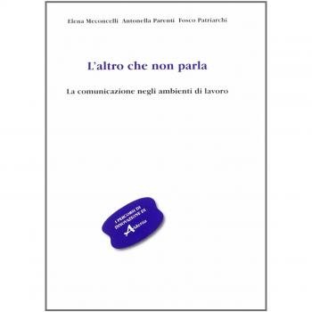 L'altro che non parla. La comunicazione negli ambienti di lavoro