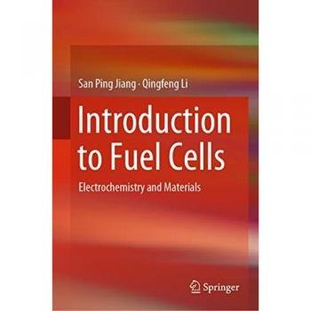 Introduction to Fuel Cells: Electrochemistry and Materials