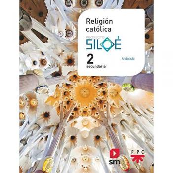 Religión católica. 2 ESO. Siloé. Andalucía (Tapa blanda).