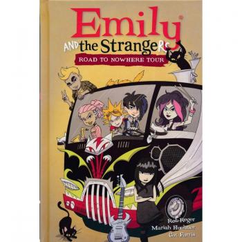 Emily and the Strangers Volume 3: Road to Nowhere Tour