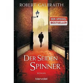 Der Seidenspinner: Roman (Die Cormoran-Strike-Reihe, Band 2)