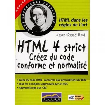 HTML 4 strict. Créez du code conforme et normalisé (Sans Exper Prea)