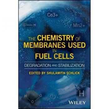 Vitalsource Technologies, Inc. Chemistry Of Membranes Used In Fuel Cells: Degradation And Stabiliz