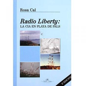 RADIO LIBERTY: LA CIA EN PLAYA DE PALS