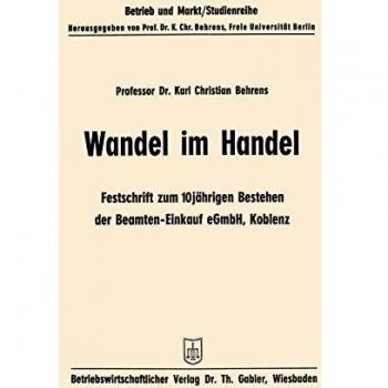 Wandel im Handel: Festschrift Zum 10 Jährigen Bestehen Der Beamten-Einkauf Egmbh Koblenz