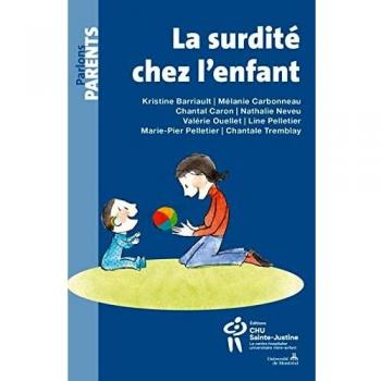 La surdite chez l'enfant.