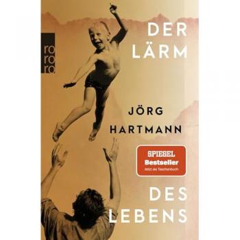 Der Lärm des Lebens