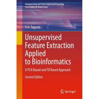 Unsupervised Feature Extraction Applied to Bioinformatics