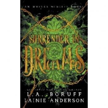 Boruff, L. A.: Surrender In Dreams