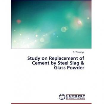 Study on Replacement of Cement by Steel Slag & Glass Powder