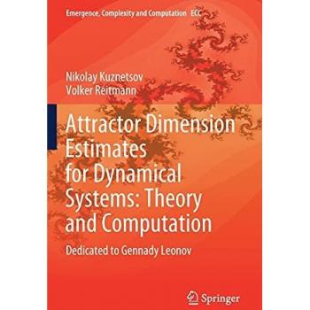 Attractor Dimension Estimates for Dynamical Systems: Theory and Computation