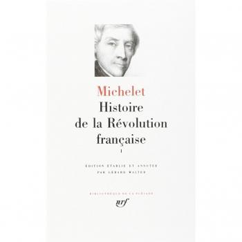 Histoire De LA Revolution Francaise 1 (Pleiade)