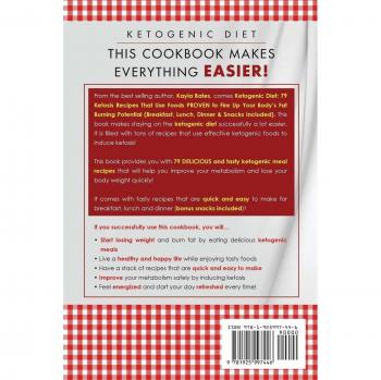 Ketogenic Diet: 79 Ketosis Recipes That Use Foods PROVEN to Fire Up Your Body's Fat Burning Potential
