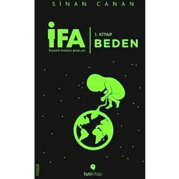 IFA Insanin Fabrika Ayarlari 1. Kitap Beden