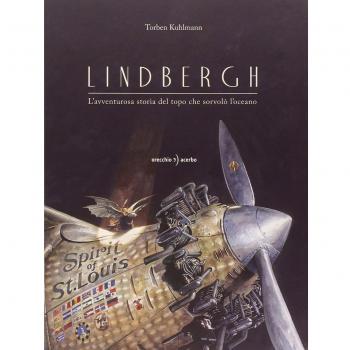 Lindbergh. L'avventurosa storia del topo che sorvolò l'oceano