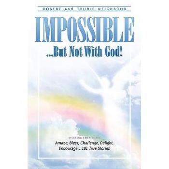 Impossible...but not with god! paperback