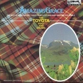 Amazing Grace The Best Of Popular Pipe Tunes From Scotland And Around The World