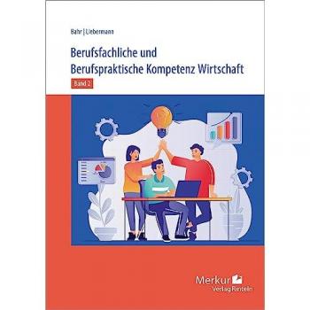 Berufsfachliche und Berufspraktische Kompetenz Wirtschaft Band 2. Baden-Württemberg