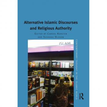 Alternative Islamic Discourses and Religious Authority