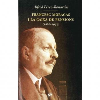 FRANCESC MORAGAS I LA CAIXA DE PENSIONS