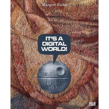 Margret Eicher. It's A Digital World