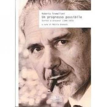 Un progresso possibile. Scritti e discorsi