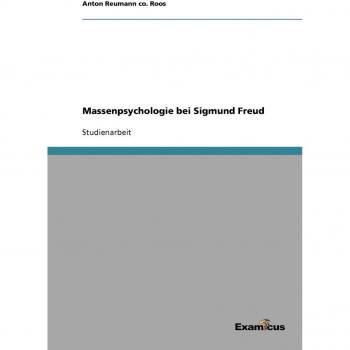 Massenpsychologie bei Sigmund Freud