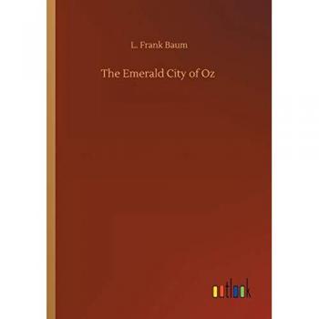 Baum, L. Frank: The Emerald City of Oz