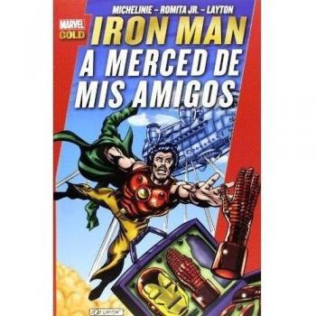 Iron man. A merced de mis amigos.
