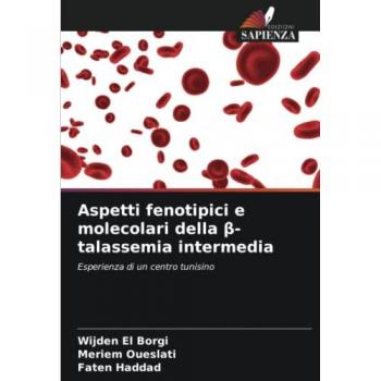 El Borgi, Wijden: Aspetti fenotipici e molecolari della ¿-talassemia intermedia