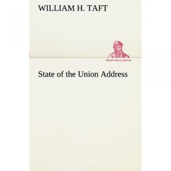 State of the Union Address (TREDITION CLASSICS)