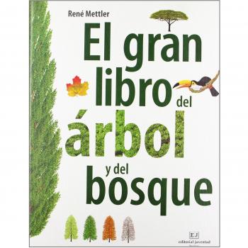 El gran libro del arbol y del bosque