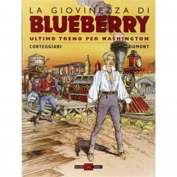 Ultimo treno per Washington. La giovinezza di Blueberry